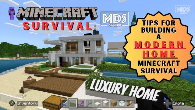 Tips For Building A Modern Home In Minecraft Survival